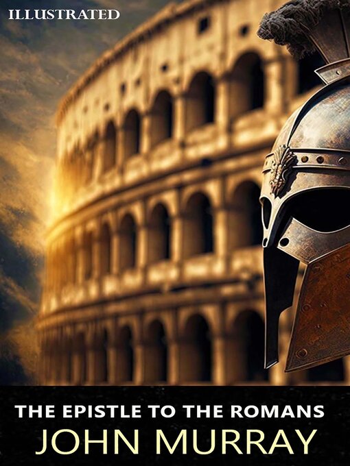 Title details for The Epistle to the Romans. Illustrated by John Murray - Available